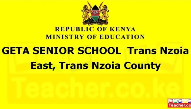 Geta Senior School - Trans Nzoia
