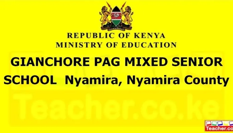 Gianchore Pag Mixed Senior School - Nyamira