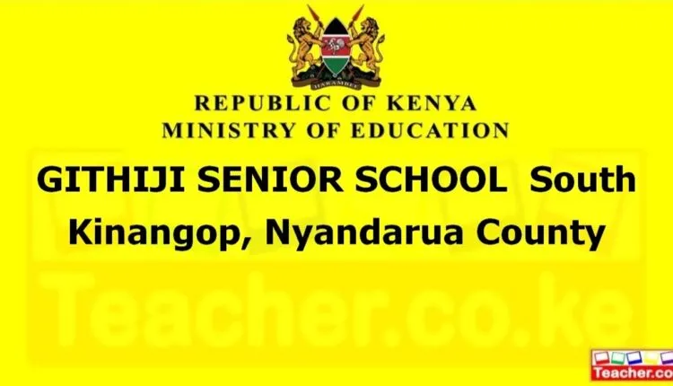Githiji Senior School - Nyandarua