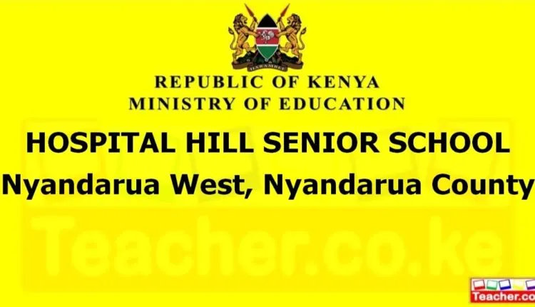 Hospital Hill Senior School - Nyandarua
