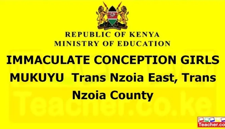 Immaculate Conception Girls Mukuyu - Trans Nzoia