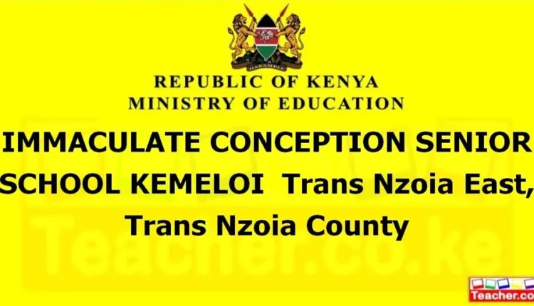 Immaculate Conception Senior School Kemeloi - Trans Nzoia