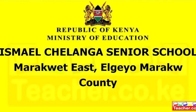 Ismael Chelanga Senior School - Elgeyo Marakw