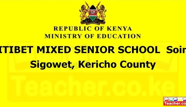 Itibet Mixed Senior School - Kericho