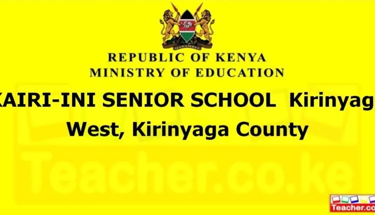 Kairi-Ini Senior School - Kirinyaga