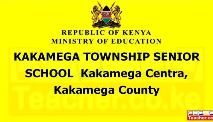 Kakamega Township Senior School - Kakamega
