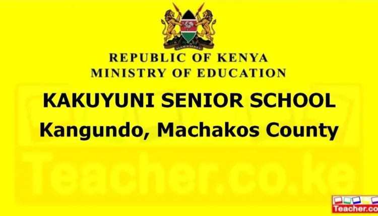 Kakuyuni Senior School - Machakos