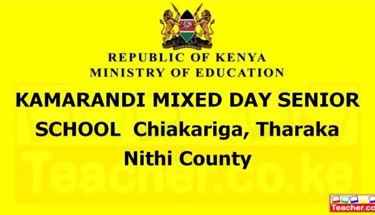 Kamarandi Mixed Day Senior School - Tharaka Nithi