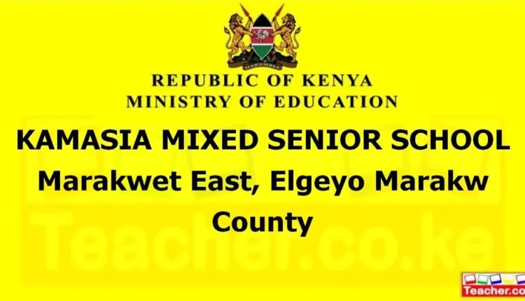 Kamasia Mixed Senior School - Elgeyo Marakw