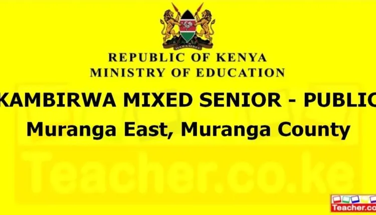 Kambirwa Mixed Senior - Public - Muranga