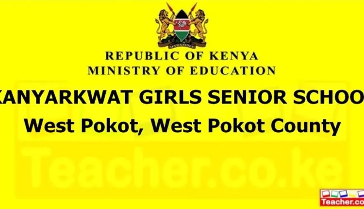 Kanyarkwat Girls Senior School - West Pokot