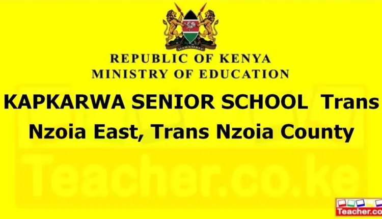 Kapkarwa Senior School - Trans Nzoia