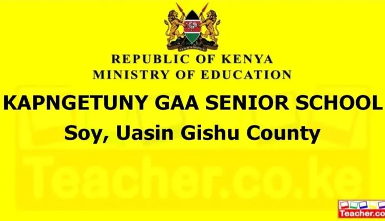 Kapngetuny Gaa Senior School - Uasin Gishu