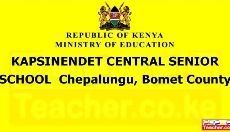 Kapsinendet Central Senior School - Bomet