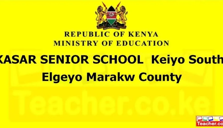 Kasar Senior School - Elgeyo Marakw
