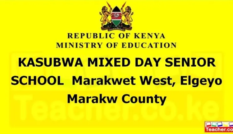 Kasubwa Mixed Day Senior School - Elgeyo Marakw