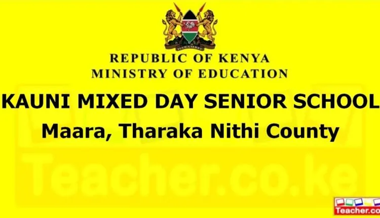 Kauni Mixed Day Senior School - Tharaka Nithi
