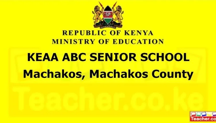 Keaa Abc Senior School - Machakos