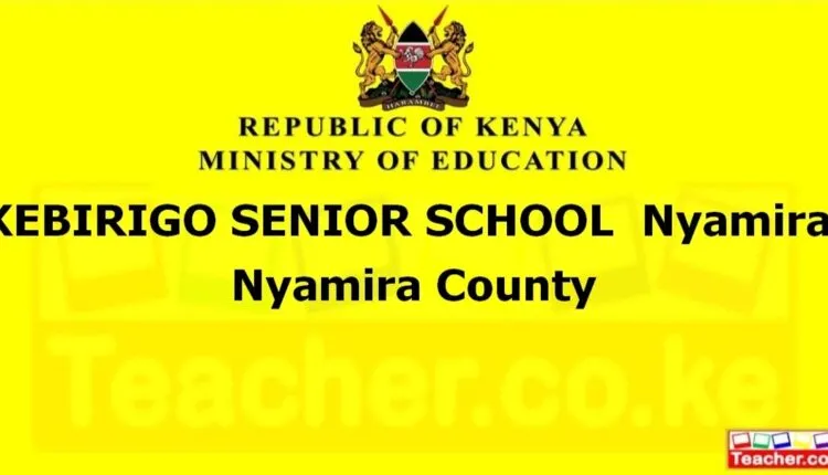 Kebirigo Senior School - Nyamira