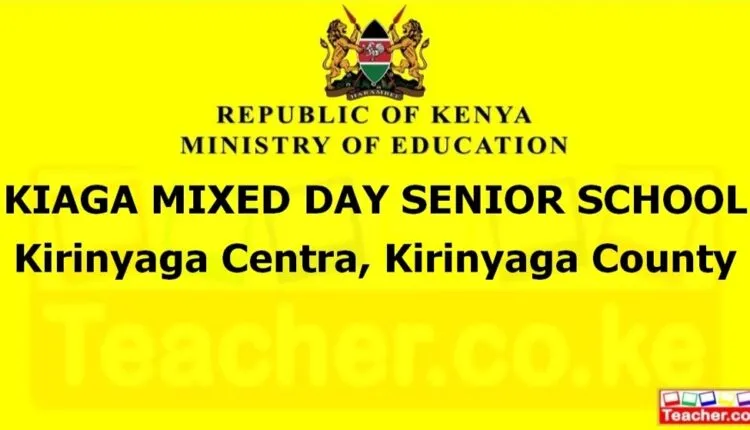 Kiaga Mixed Day Senior School - Kirinyaga