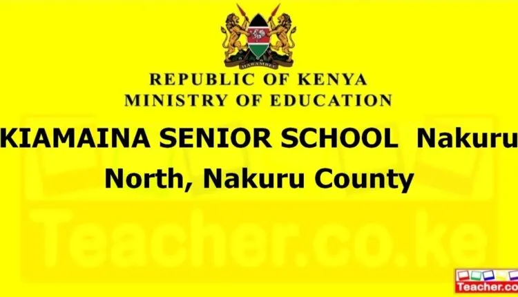 Kiamaina Senior School - Nakuru
