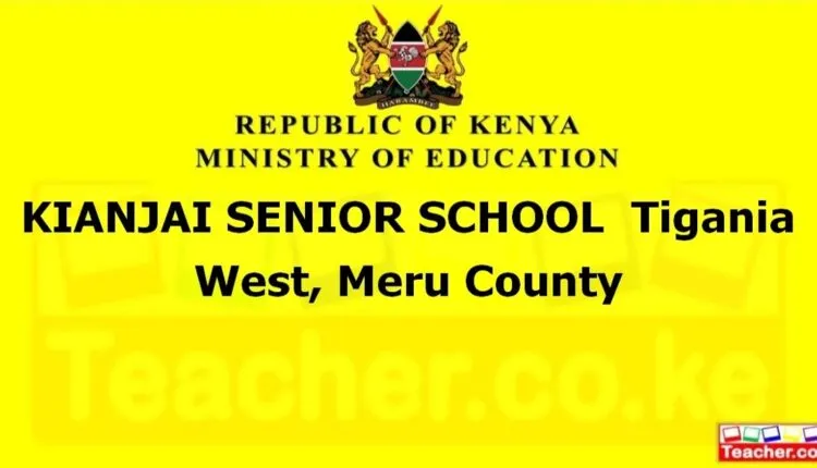 Kianjai Senior School - Meru