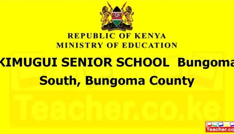 Kimugui Senior School - Bungoma