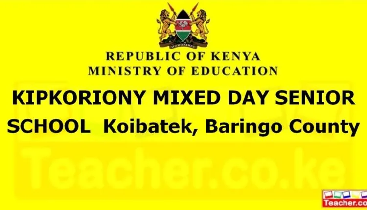 Kipkoriony Mixed Day Senior School - Baringo