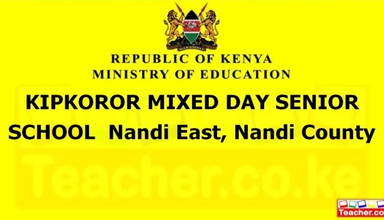 Kipkoror Mixed Day Senior School - Nandi