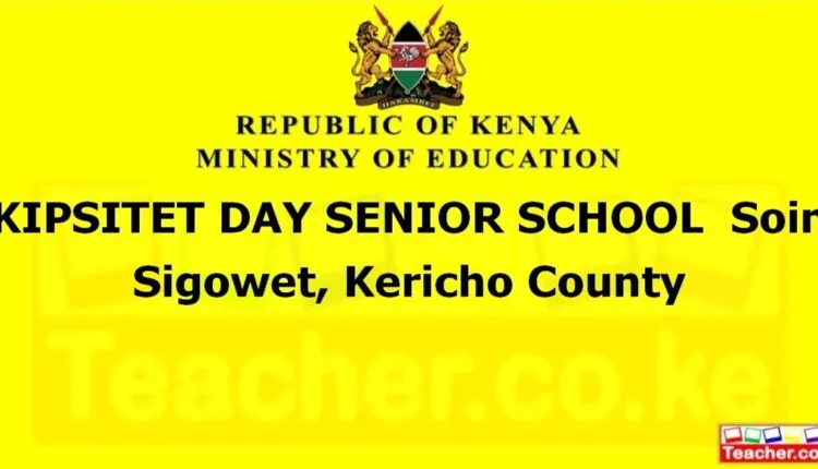 Kipsitet Day Senior School - Kericho