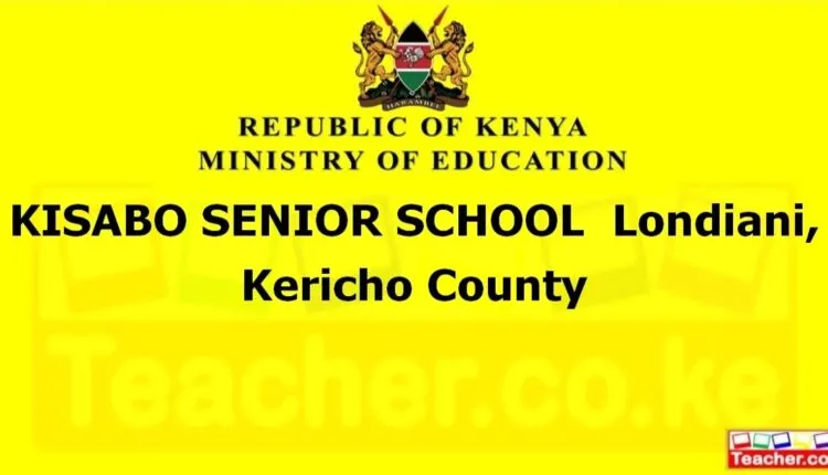 Kisabo Senior School - Kericho