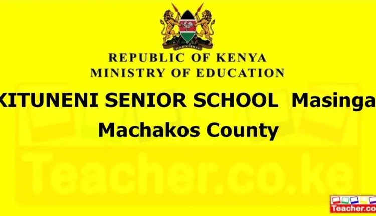 Kituneni Senior School - Machakos