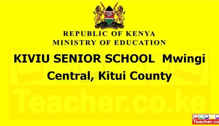 Kiviu Senior School - Kitui