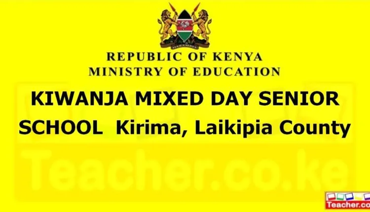 Kiwanja Mixed Day Senior School - Laikipia