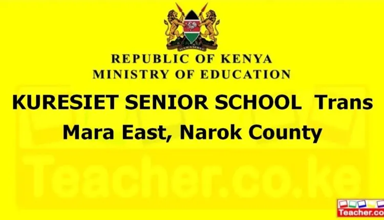 Kuresiet Senior School - Narok