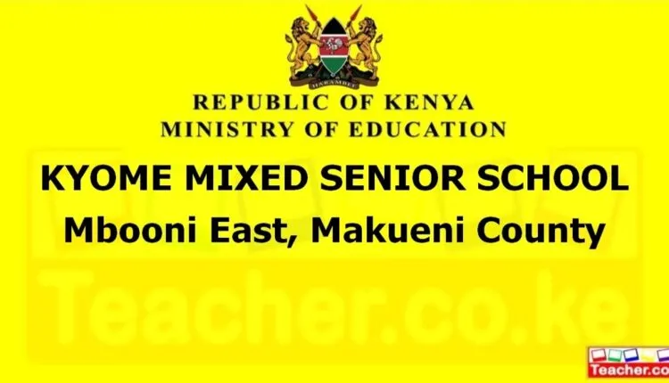Kyome Mixed Senior School - Makueni