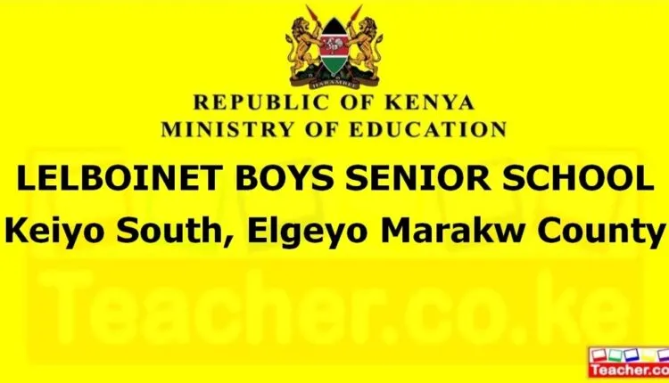 Lelboinet Boys Senior School - Elgeyo Marakw