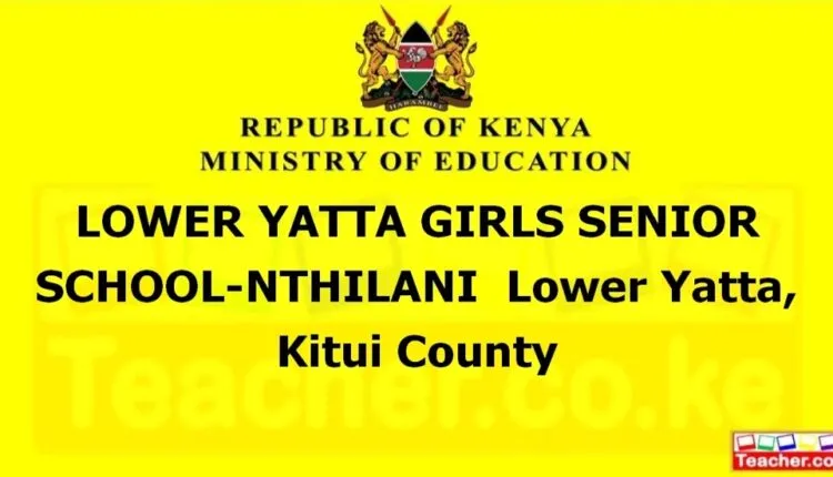Lower Yatta Girls Senior School-Nthilani - Kitui