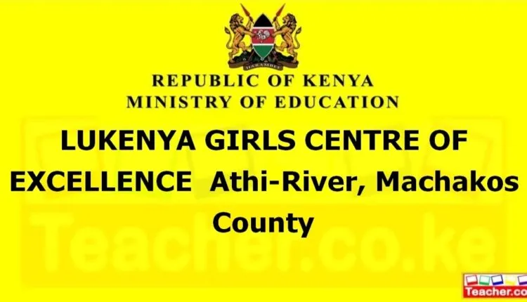 Lukenya Girls Centre Of Excellence - Machakos