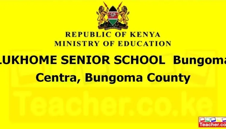 Lukhome Senior School - Bungoma