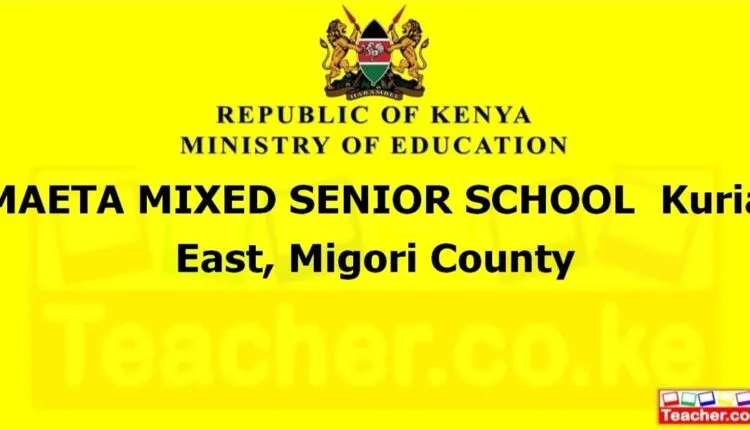 Maeta Mixed Senior School - Migori