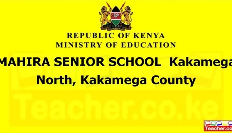 Mahira Senior School - Kakamega