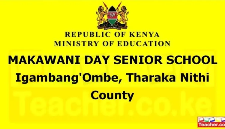 Makawani Day Senior School - Tharaka Nithi