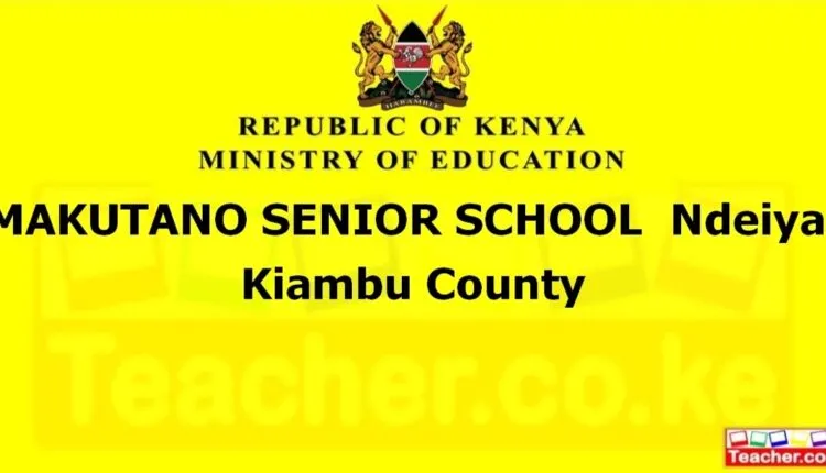 Makutano Senior School - Kiambu