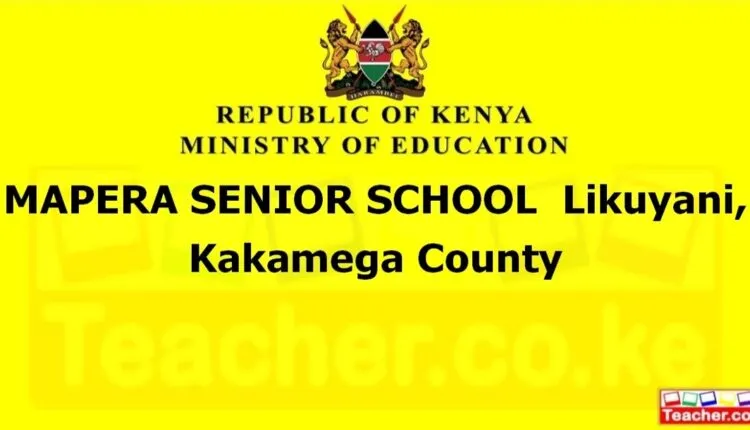 Mapera Senior School - Kakamega