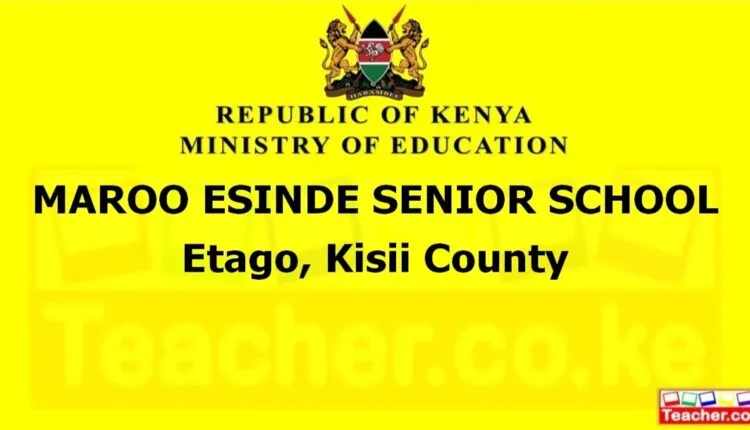 Maroo Esinde Senior School - Kisii