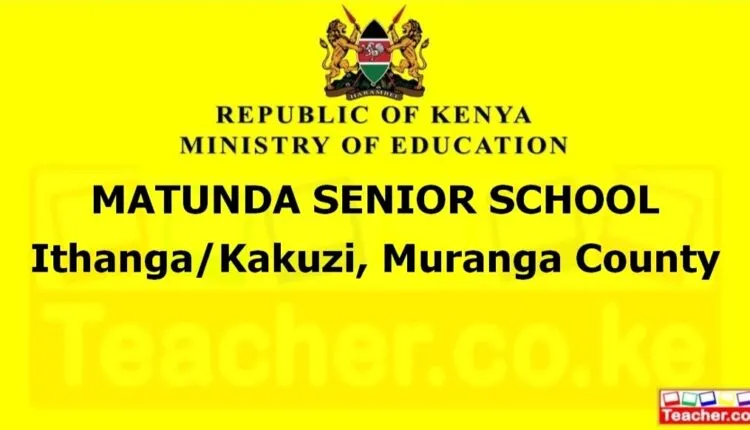 Matunda Senior School - Muranga