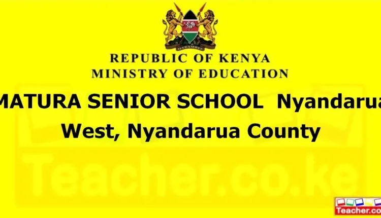 Matura Senior School - Nyandarua