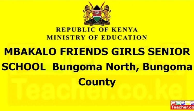 Mbakalo Friends Girls Senior School - Bungoma
