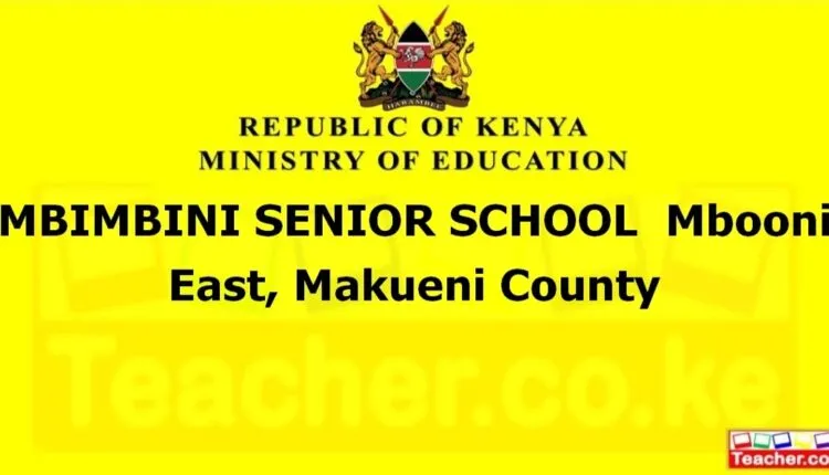 Mbimbini Senior School - Makueni